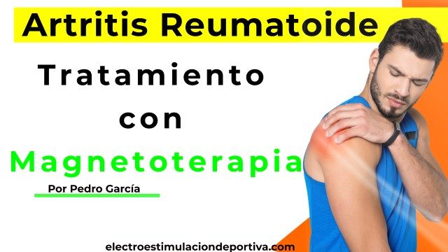 tratamiento con magnetoterapia para la artritis reumatoide